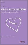 Amare senza perdersi