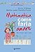 Matematica: come farla amar...