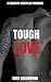 Tough Love: A Domestic Discipline Romance (Masha and Damien Book 4)