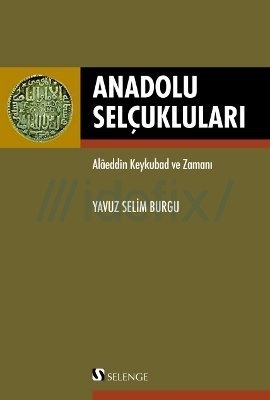 Anadolu Selçukluları (Paperback)
