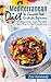 Mediterranean Diet: The Complete Diet Guide for Beginners - Mediterranean Diet Mistakes, Meal Plan & Diet Cookbook (diet meal plan, Mediterranean diet recipes, Healthy Weight Loss 1)