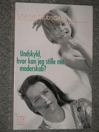 Undskyld, hvor kan jeg stille mit moderskab
