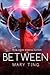 Between (Crossroads Saga, #2)
