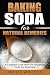 Baking Soda For Natural Remedies: A Complete Guide With DIY Household Hacks For Beginners