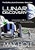 Lunar Discovery: Quantum Mining set IT free. Now, Earth must fight for survival from its insatiable hunger. (The Zurelleum Chronicles Book 1)