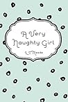 A Very Naughty Girl by L.T. Meade