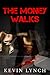 The Money Walks