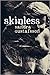 Skinless