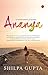 ANANYA A BITTERSWEET JOURNEY by Shilpa Gupta