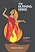 The Burning Bride by Manoj Kerai