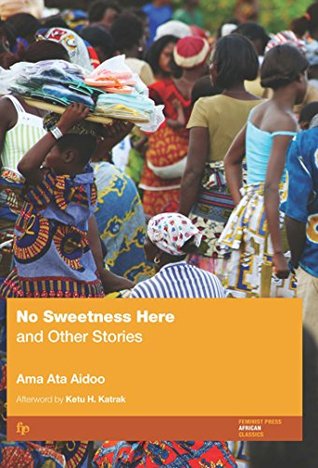 No Sweetness Here: And Other Stories