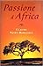 Passione d'Africa
