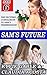 Sam's Future (Sam's Feminization Book 6)