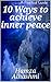 10 Ways to achieve inner peace: A Practical Guide