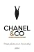 CHANEL & CO: Коко и нейното обкръжение