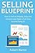 SELLING BLUEPRINT: How to S...