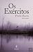 Os Exércitos by Evelio Rosero Os Exércitos by Evelio Rosero