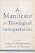 Manifesto for Theological Interpretation by Craig G. Bartholomew