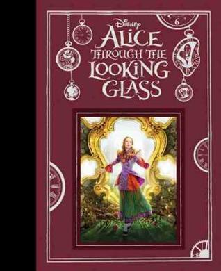 Alice Through the Looking Glass (Hardcover)