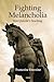 Fighting Melancholia: Don Quixote's Teaching