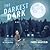 The Darkest Dark by Chris Hadfield