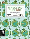 Where Did They Go? by Emily Bornoff Where Did They Go? by Emily Bornoff