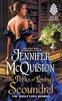 The Perks of Loving a Scoundrel (Seduction Diaries #3)