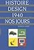 Histoire du design de 1940 à nos jours