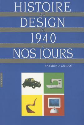 Histoire du design de 1940 à nos jours (Paperback)