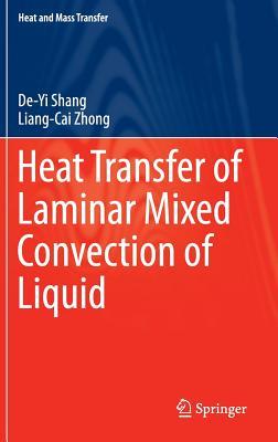Heat Transfer of Laminar Mixed Convection of Liquid (Heat and Mass Transfer)