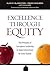 Excellence Through Equity by Alan M. Blankstein