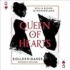 Queen of Hearts by Colleen Oakes Queen of Hearts by Colleen Oakes