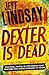 Dexter Is Dead