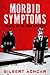Morbid Symptoms: Relapse in the Arab Uprising (Stanford Studies in Middle Eastern and Islamic Societies and Cultures)