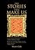 The Stories That Make Us by Shawn Gale