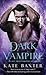 The Dark Vampire (Last True...