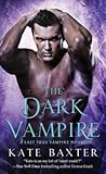 The Dark Vampire (Last True Vampire, #3)