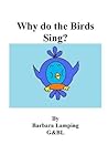 Why do the Birds Sing?