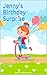 Jenny's Birthday Surprise by Monica Trehan