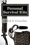 Personal Survival Kits: and how to use them effectively