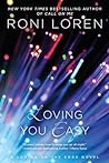 Loving You Easy by Roni Loren