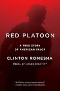 Red Platoon: A True Story of American Valor