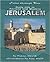 Daily Life in Ancient and Modern Jerusalem by Diane Slavik
