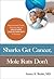 Sharks Get Cancer, Mole Rats Don't by James S. Welsh MD Sharks Get Cancer, Mole Rats Don't by James S. Welsh MD
