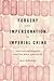 Forgery and Impersonation in Imperial China: Popular Deceptions and the High Qing State (China Program Books (Hardcover))