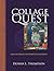 Collage Quest by Donna L. Thompson