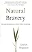 Natural Bravery: Fear and F...