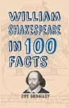 William Shakespeare in 100 Facts William Shakespeare in 100 Facts