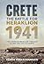 The Battle For Heraklion. Crete 1941 by Yannis Prekatsounakis