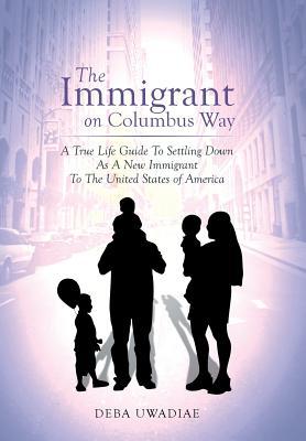 The Immigrant on Columbus Way: Notes on Early Life in America and Citizenship
